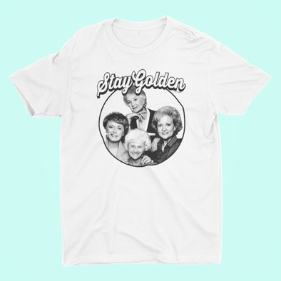 Stay Golden Black and white design . Shirts, mugs, dog bandanas, hoodies, socks,  Golden girls tribute.